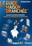 Le guide de la maison branchée