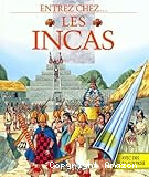 Entrez chez ... Les Incas