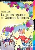 La potion magique de Georges Bouillon.