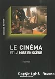 Le cinéma et la mise en scène