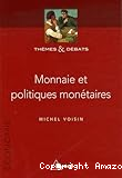 Monnaie et politique monétaire