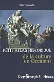 Petit atlas historique de la culture en Occident