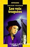 Les Voix truquées