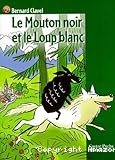 Le Mouton noir et le loup blanc