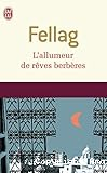 L' allumeur de rêves berbères