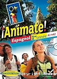 ¡ Animate ! Espagnol 1ère année