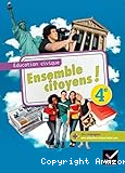 Ensemble citoyens ! Education civique 4e