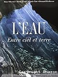 L'eau : entre ciel et terre