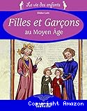 Filles et garçons au Moyen Age