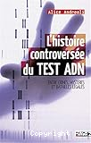 L' histoire controversée du test ADN