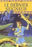 Le dernier seigneur