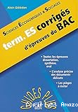 Sciences économiques et sociales : term ES corrigés d'épreuves du BAC