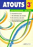 Atouts 3e orthographe-dictées