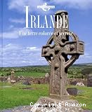 Irlande : une terre colorée et secrète