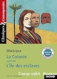 La colonie ; suivi de L'île des esclaves