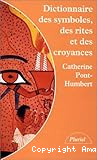 Dictionnaire des symboles, des rites et des croyances