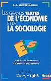 Les Grands textes de l'économie et de la sociologie