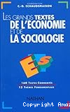 Les Grands textes de l'économie et de la sociologie