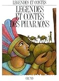 Légendes et contes des pharaons