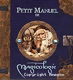 Petit manuel de magicologie