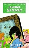 Le Miroir qui glaçait