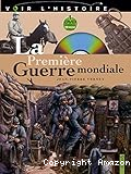 La Première Guerre mondiale