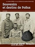 Souvenirs et destins de Poilus