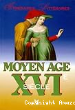 Moyen age XVIè siècle