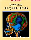 Le Cerveau et le système nerveux