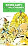 Indiana Jones Jr et le tombeau du pharaon