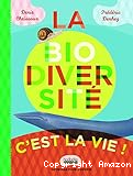 La biodiversité c'est la vie !