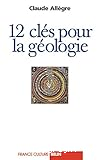 Douze clés pour la géologie