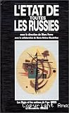 L'Etat de toutes les russies: les états et les nations de l'ex URSS