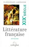 Anthologie de la littérature française : XIXè siècle