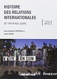 Histoire des relations internationales. De 1945 à nos jours. Tome 2