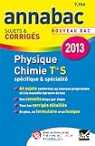 Physique Chimie spécifique & spécialité Tle S 2013