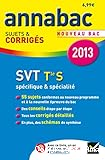 SVT spécifique & spécialité Tle S 2013