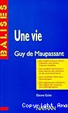 Une Vie : Guy de Maupassant