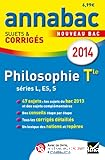 Annabac sujets et corrigés 2014 Philosophie séries L, ES, S