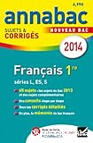 Annabac sujets et corrigés 2014 Français séries L, ES, S