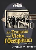 Les Français sous Vichy et l'occupation