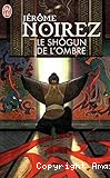 Le shôgun de l'ombre