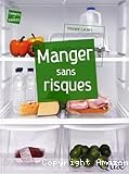 Manger sans risques