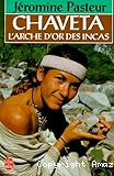 Chaveta : l'arche d'or des incas