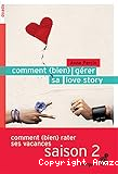 Comment (bien) gérer sa love story