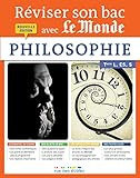 Philosophie. tales L, ES, S. Réviser son bac avec Le Monde.