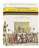 Le théâtre français du Moyen-âge et de la Renaissance