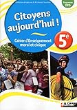 Citoyens aujourd'hui ! 5e