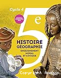Histoire Géographie Enseignement moral et civique 5e - cycle 4
