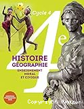 Histoire Géographie Enseignement moral et civique 4e - cycle 4